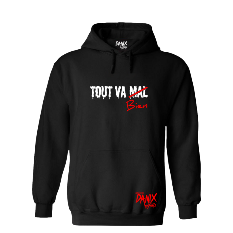 Sweat à capuche Tout Va Bien [DANIX CENSORED]